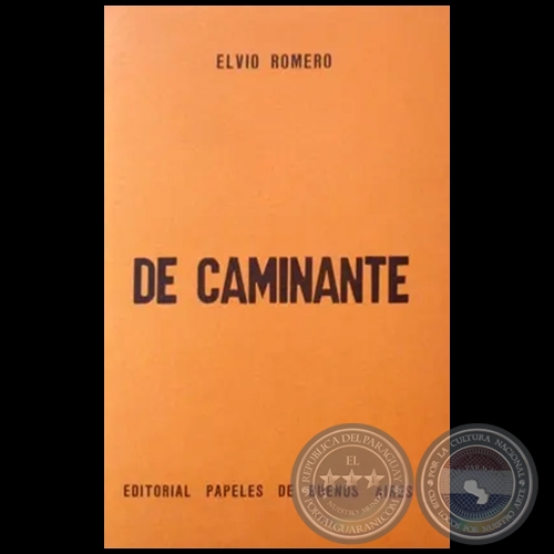 DE CAMINANTE - Autor: ELVIO ROMERO - Año 1976